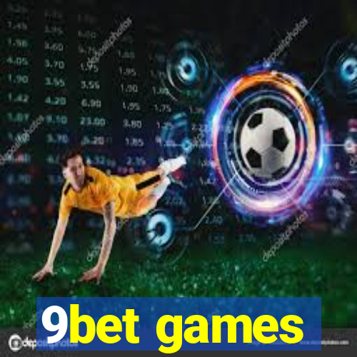 9bet games